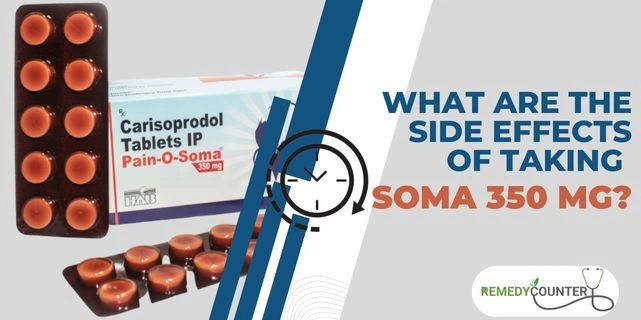 What are the side effects of taking Soma 350 mg?