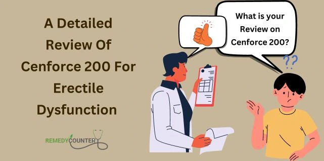 A Detailed Review Of Cenforce 200 For Erectile Dysfunction
